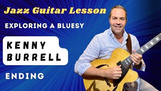 Jazz Guitar Lesson: Exploring A Kenny Burrell Ending