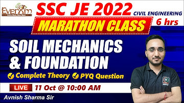SSC JE 2022 | SOIL MECHANICS & FOUNDATION | MARATHON CLASS | BY AVNISH SIR