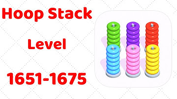 Hoop Stack Level 1651-1675 Gameplay Walkthrough