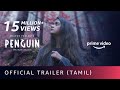 Penguin - Official Trailer (Tamil) | Keerthy Suresh | Karthik Subbaraj | Amazon Prime Video |19 June