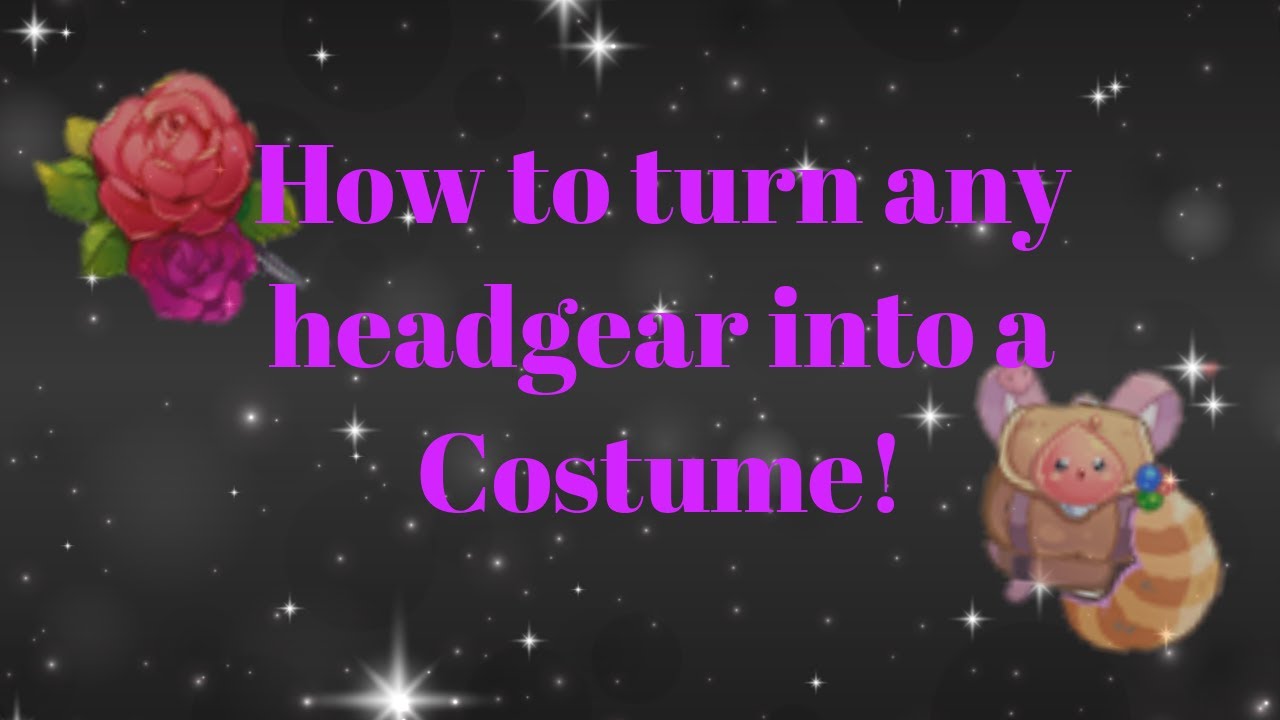 costume ro exe  2022  [NovaRO] - How to turn any headgear into a costume!