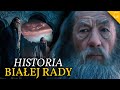 Prawdziwa historia biaej rady gandalf elrond galadriela saruman i kto jeszcze