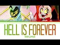 Hazbin hotel  hell is forever color coded lyrics