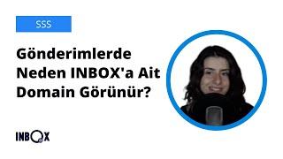 Sss Gönderimlerde Neden Inbox’a Ait Bir Domain Görünüyor?