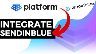 Sendinblue Integration - Platform Help Documentation Tutorial