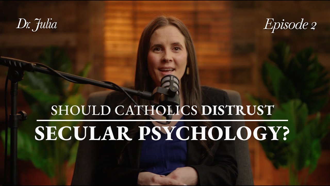 Can The Catholic Faith and Modern Psychology Work Together?