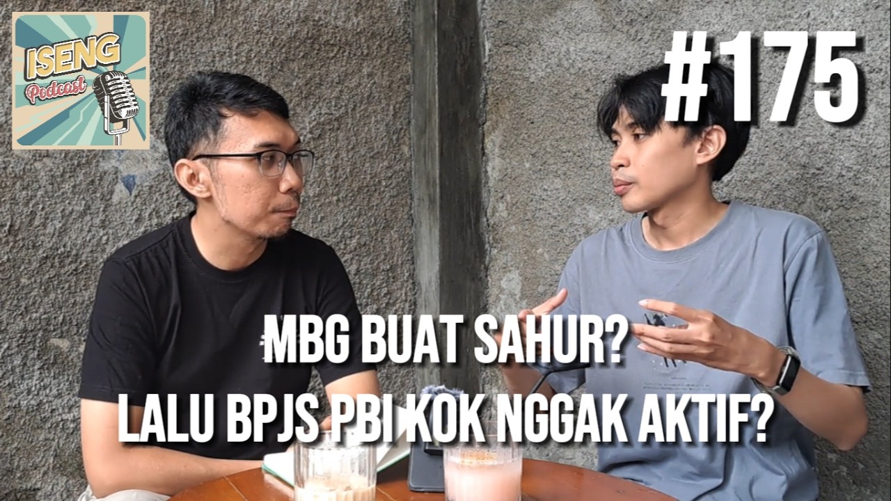 LAGI-LAGI MBG - Iseng Podcast #175