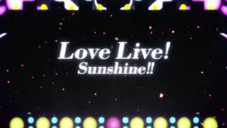 Miniatura del video "Love Live Sunshine OP(60fps)"