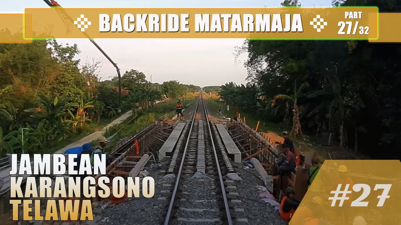 #1288 Backride View 🛤 | 🚂 MATARMAJA train part (27/32) : Jambean - Karangsono - Telawa