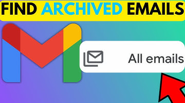 How to Find Gmail Archive Email (2025) - Step-by-Step Guide