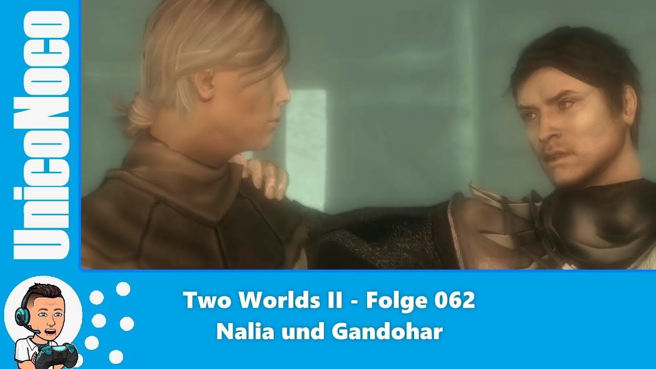 #062 Nalia und Gandohar - Two Worlds II Game of the Year Edition - YouTube