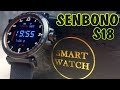 Умные часы SENBONO S18 (Водонепроницаемые Смарт-часы IP68 )