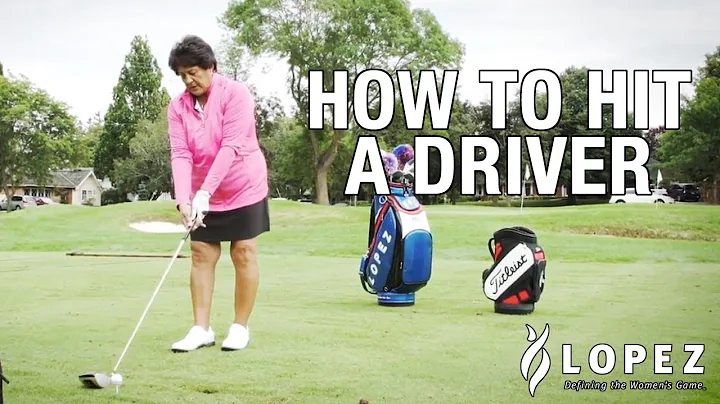 Hitting a Driver | Nancy Lopez Golf Tips