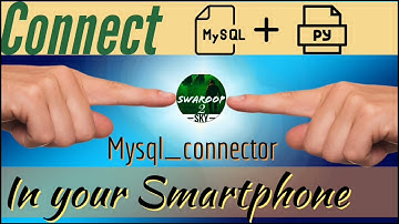 Connect MySQL + Python in your SMARTPHONE (using Termux & Pydroid) " mysql_connector "  #Swaroop2sky