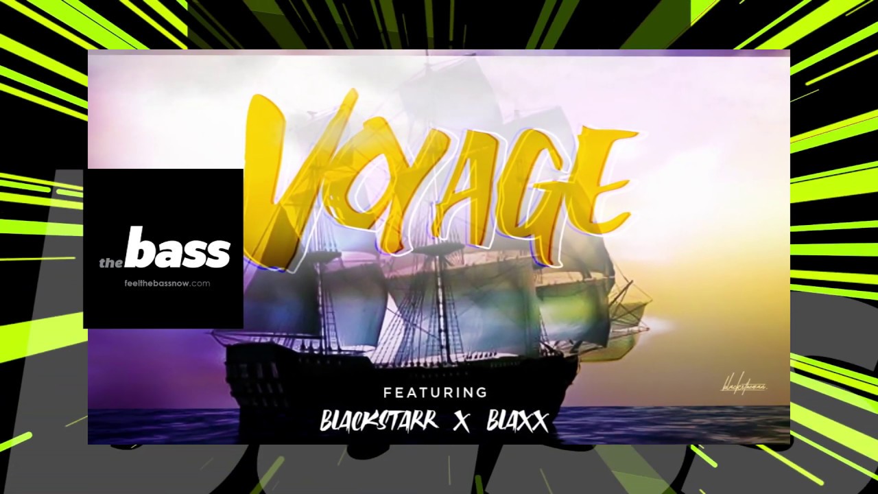black star burger геленджик Black Starr x Blaxx - Voyage | 2020 Music Release