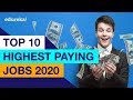 Top 10 Highest Paying Jobs In 2020 | Highest Paying IT Jobs 2020 | Edureka