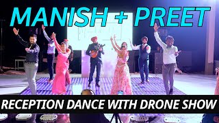 Bhangra Empire - Manish Preets Reception Dance - First Bhangra Dance With A Drone Show