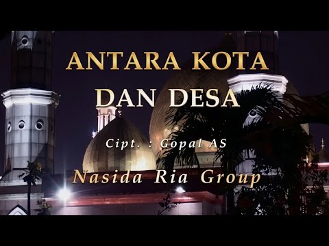 Nasida Ria - Antara Kota Dan Desa (Music Video)