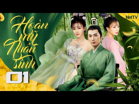 HOÀN MỸ NHÂN SINH – Tập 01 [Lồng Tiếng] | Phim Xuyên Không Ngôn Tình Cổ Trang Trung Quốc  Hay Nhất
