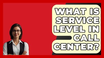 What Is Service Level In Call Center? - BusinessGuide360.com