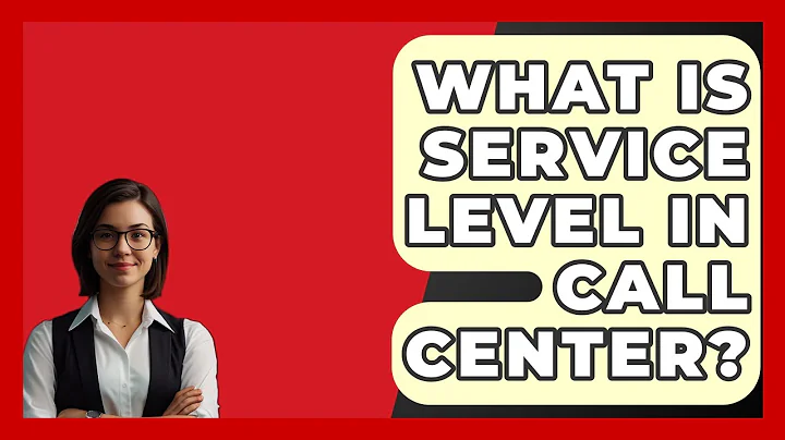 What Is Service Level In Call Center? - BusinessGuide360.com