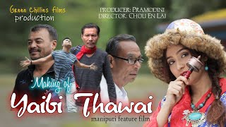 Making Of Yaibi Thawai Manipuri Feature Film