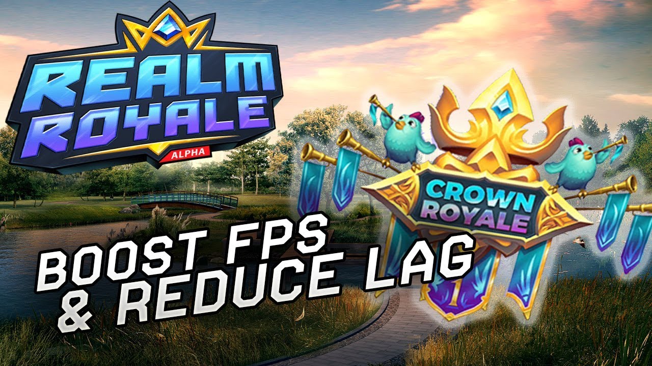 Realm Royale - How to Boost FPS & Reduce Lag - YouTube
