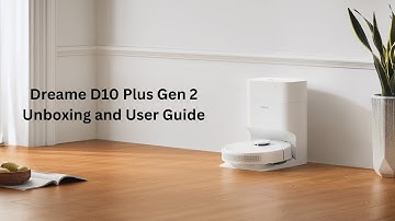 How to set up and use Dreame D10 Plus Gen2