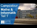 Mathematics & Informatics - Part 1 | TUM Campustour Garching | FSMPI