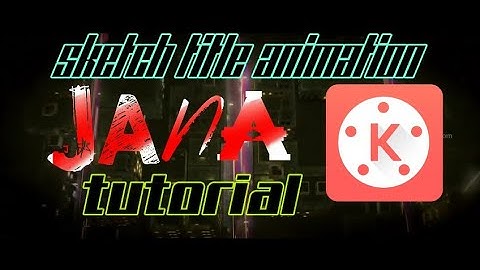 Sketch title card tutorial in kinemaster easy by psj creationz