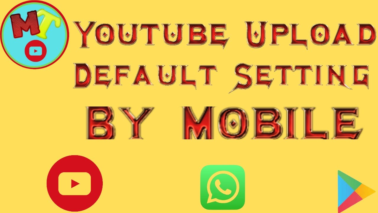 upload default setting in english 2022 | upload default settings 2022
