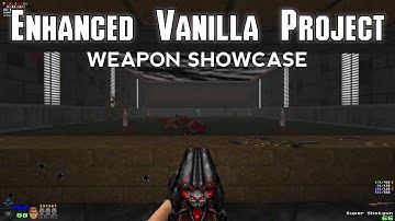 Doom mod weapon showcase: Enhanced Vanilla Project