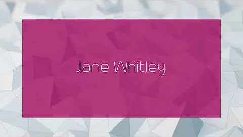 Jane Whitley - appearance