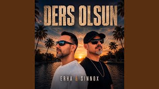 DERS OLSUN (feat. ERHA) - SİNAN TOPER MUSİC