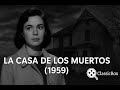 La casa de los muertos (1959)(House of the Dead) UN PASO AL MÁS ALLÁ | Episodio Completo