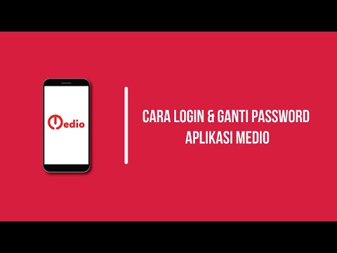 Cara Login dan Ganti Password Aplikasi Medio