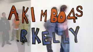 Akimbo4s- R Kelly (Official Music Video)