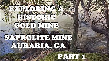 Historic Gold Mine Exploration Part 1: Saprolite Mine (Hydraulic Placer/Hard Rock)