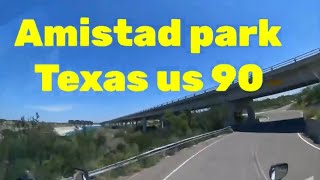 Amistad park us 90 Texas