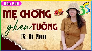 Ngậm Đắng Nuốt Cay Bởi: MẸ CHỒNG GHEN TUÔNG Full Trọn Bộ - #KimThanh3s đọc truyện đêm khuya