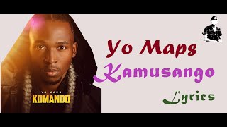 Yo Maps Kamusango ( Lyrical Video) #Yo_Maps_Komando Album