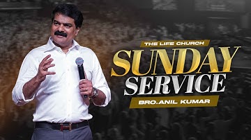 The Life Church, Hyd | Sunday Morning Service | Message by Bro.Anil Kumar |19.10.25 | LIVE |