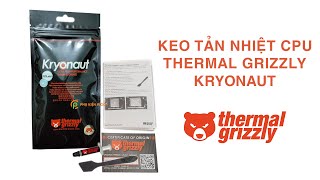 Keo tản nhiệt CPU Thermal Grizzly Kryonaut 1 gram Liquid Helium hàng chính hãng