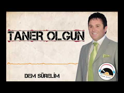 Taner Olgun - Dem Sürelim