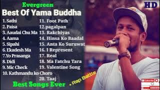 Yama Buddha all best songs || Evergreen best songs collection jukebox || yama Buddha songs
