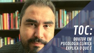 Transtorno obsessivo-compulsivo (TOC): visão da Psicanálise | Lucas Nápoli