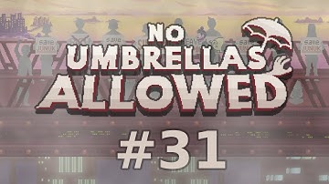 No Umbrellas Allowed Part 31 Overcast