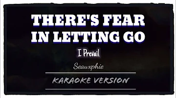 I Prevail - There's Fear In Letting Go (Karaoke Version)