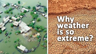 How Climate Change causes Extreme Weather Events