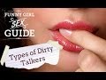 Types of Dirty Talkers During Sex: Funny Girl Sex Guide